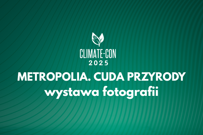 „Metropolia. Cuda przyrody”