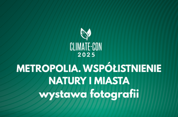 „Metropolia. Współistnienie natury i miasta”