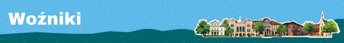 Baner z nazwą gminy Woźniki z budynkami przedstawionymi w tle